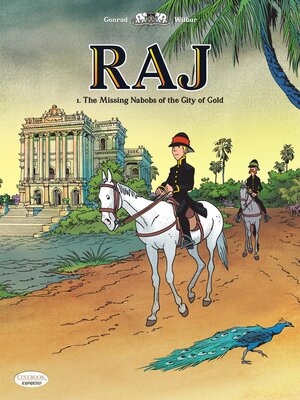 cover image of RAJ--Volume 1--The Missing Nabobs of the City of Gold